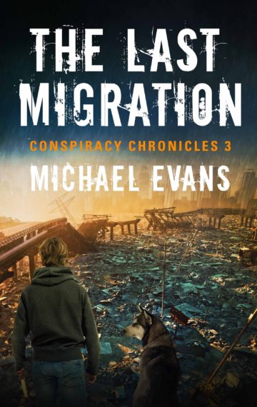 The Last Migration (Conspiracy Chronicles Book 3)