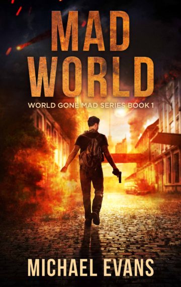 Mad World (World Gone Mad Series Book 1)